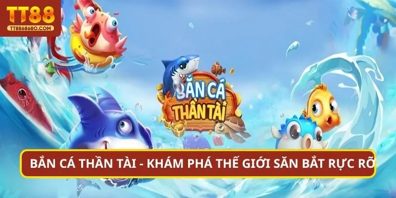 bắn cá thần tài